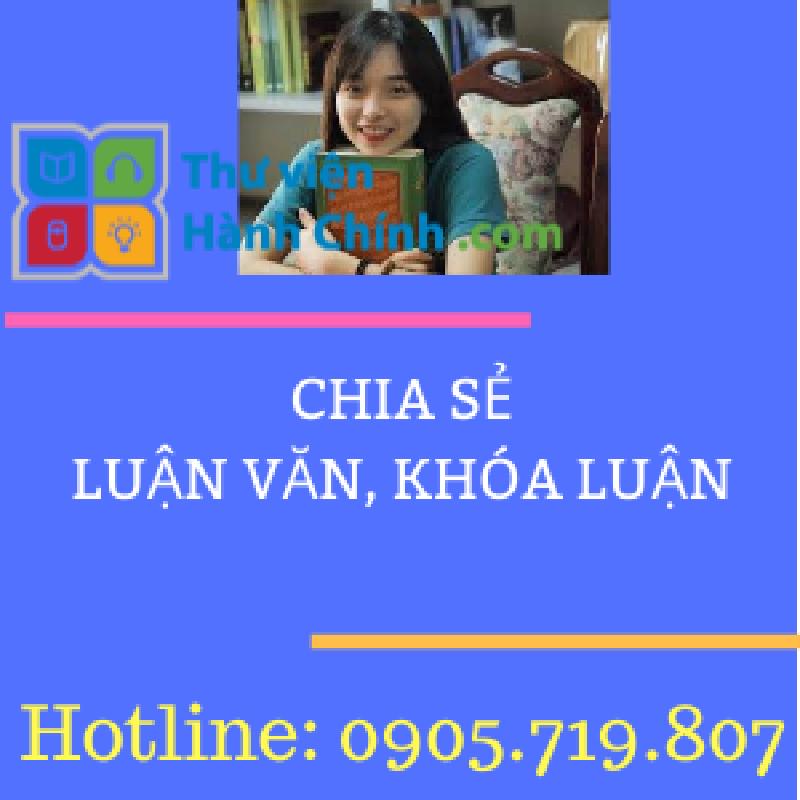 Luận văn Thực trạng v&agrave; giải ph&aacute;p quản l&yacute; về đ&agrave;o tạo, bồi dưỡng c&aacute;n bộ, c&ocirc;ng chức cấp huyện tại th&agrave;nh phố Nha Trang, tỉnh Kh&aacute;nh H&ograve;a