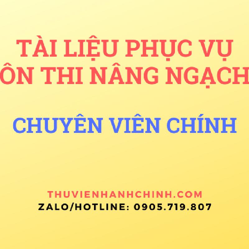Trọn bộ t&agrave;i liệu tham khảo &ocirc;n thi n&acirc;ng ngạch chuy&ecirc;n vi&ecirc;n ch&iacute;nh năm 2024